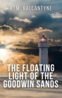 The Floating Light of the Goodwin Sands