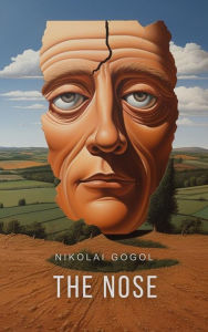 Title: The Nose, Author: Nikolai Gogol