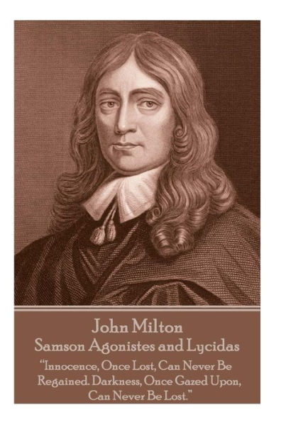 John Milton - Samson Agonistes and Lycidas: 