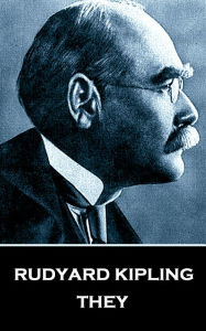 Title: They, Author: Rudyard Kipling