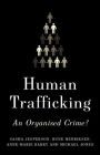 Human Trafficking: An Organized Crime?