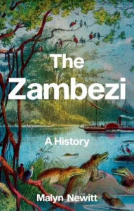 Title: The Zambezi: A History, Author: Malyn Newitt
