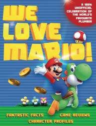 Ebook ipad download portugues We Love Mario!: Fantastic Facts, Game Reviews, Character Profiles PDF RTF by Jon Hamblin in English 9781787392205
