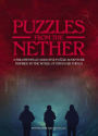 Puzzles from the Nether: A Frighteningly Addictive Puzzle Adventure inspired by the World of Stranger Things