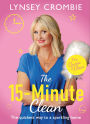 The 15-Minute Clean: The quickest way to a sparkling home
