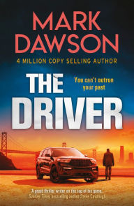 Title: The Driver, Author: Mark Dawson