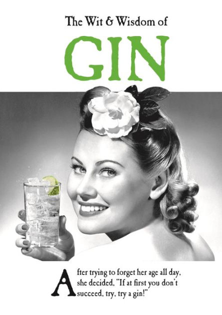 The Wit Wisdom Of Gin By Emotional Rescue Hardcover Barnes Noble