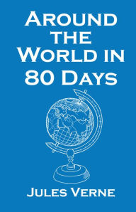 Title: Around the World in 80 Days, Author: Jules Verne