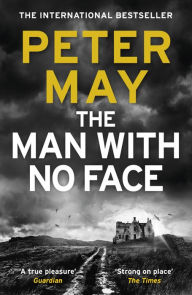 Title: The Man with No Face, Author: Peter May