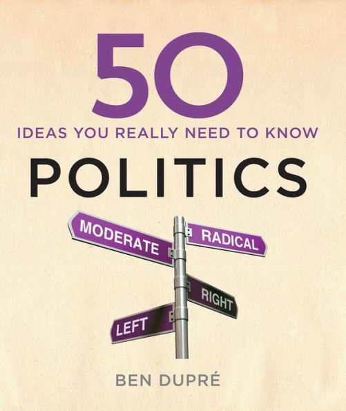 50 Ideas You Really Need to Know: Politics