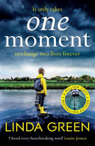 Title: One Moment, Author: Linda Green