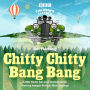 Chitty Chitty Bang Bang: A BBC Radio Full-Cast Dramatisation