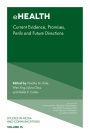 eHealth: Current Evidence, Promises, Perils, and Future Directions