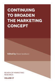 Title: Continuing to Broaden the Marketing Concept, Author: Dawn Iacobucci