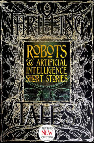 Title: Robots & Artificial Intelligence Short Stories, Author: Eleanor Wood