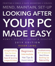 Title: Looking After Your PC Made Easy, Author: Flame Tree Publishing