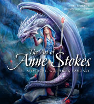 Title: Art of Anne Stokes, Author: John Woodward