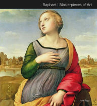 Title: Raphael Masterpieces of Art, Author: Julia Biggs