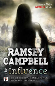 Title: The Influence, Author: Ramsey Campbell