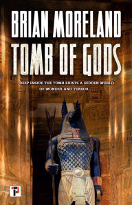 Title: Tomb of Gods, Author: Brian Moreland