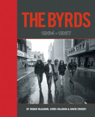 Title: The Byrds: 1964-1967 Super Deluxe Edition: Signed Edition, Author: Roger McGuinn