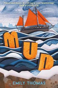 Title: Mud, Author: Emily Thomas