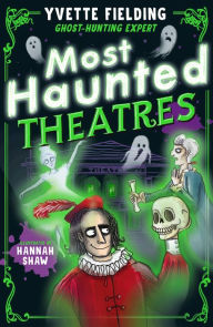 Title: Most Haunted Theatres, Author: Yvette Fielding