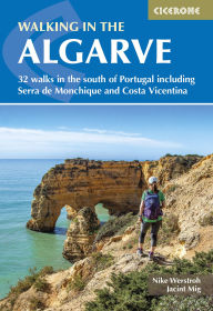 Title: Walking in the Algarve: 32 walks in the south of Portugal including Serra de Monchique and Costa Vicentina, Author: Nike Werstroh