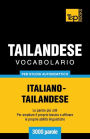 Vocabolario Italiano-Thailandese per studio autodidattico - 3000 parole