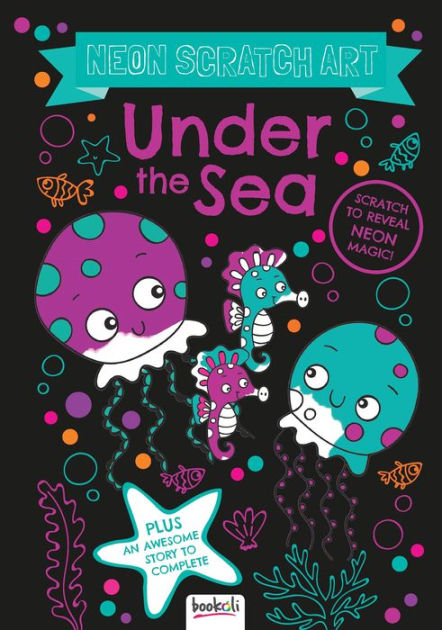 Scratch Art Fun: Under The Sea; Hardcover; Author - Bookoli