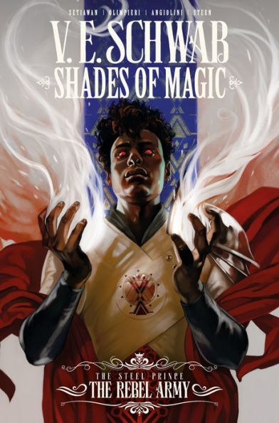 Shades of Magic: The Steel Prince, Volume 3: The Rebel Army