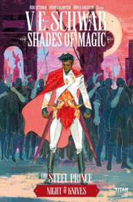 Title: Shades of Magic: The Steel Prince: Night of Knives #7, Author: V. E. Schwab