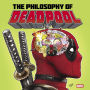 The Philosophy of Deadpool