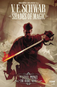 Shades of Magic: The Steel Prince #3.2: The Rebel Army Part 2 of 4
