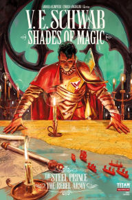 Title: Shades of Magic: The Steel Prince #3.4: The Rebel Army, Author: V. E. Schwab