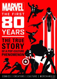 Title: Marvel Comics: The First 80 Years, Author: Titan