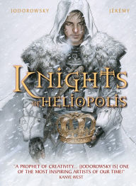 Title: The Knights of Heliopolis, Author: Alejandro Jodorowsky