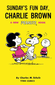 Title: Sunday's Fun Day, Charlie Brown (Peanuts Vol. 12), Author: Charles M. Schulz