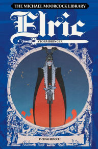Title: The Michael Moorcock Library: Elric Stormbringer (Graphic Novel), Author: Michael Moorcock