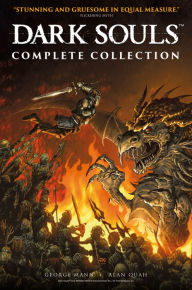 Title: Dark Souls: The Complete Collection (Graphic Novel), Author: George Mann