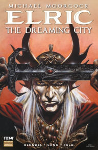 Title: Elric: The Dreaming City #2, Author: Jean-Luc Cano
