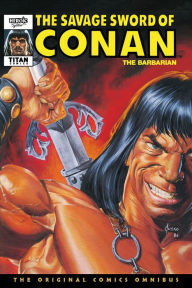 Title: The Savage Sword Of Conan: The Original Comics Omnibus Vol.9, Author: Larry Yakata