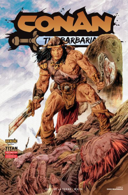 Conan The Barbarian By Jim Zub Roberto De La Torre Dean White