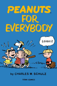 Title: Peanuts for Everybody (Peanuts Vol. 17), Author: Charles M. Schulz