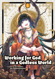 Title: Working for God in a Godless World Volume 1, Author: Aoi Akashiro