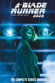 Title: Blade Runner 2029: The Complete Series Omnibus, Author: Mike Johnson