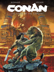 Title: Conan the Barbarian: The Tower of the Elephant, Author: Robert E. Howard