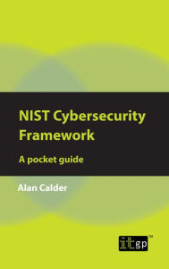 Title: NIST Cybersecurity Framework: A pocket guide, Author: Alan Calder