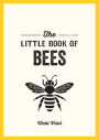 The Little Book of Bees: A pocket guide to the wonderful world of bees