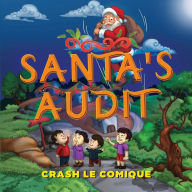 Title: Santa's Audit, Author: Crash Le Comique